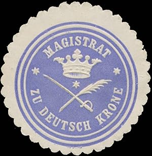 Seller image for Siegelmarke Magistrat zu Deutsch Krone for sale by Veikkos