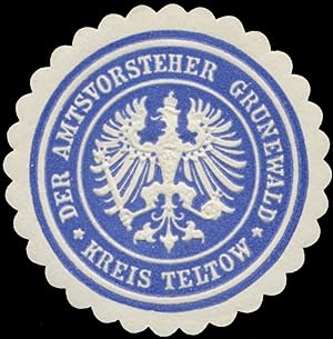Bild des Verkufers fr Siegelmarke Der Amtsvorsteher Grunewald Kreis Teltow zum Verkauf von Veikkos
