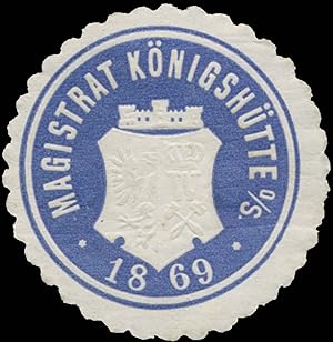 Bild des Verkufers fr Siegelmarke Magistrat Knigshtte (Oberschlesien) zum Verkauf von Veikkos