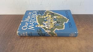 Seller image for Our Man In Majorca (1st GB ed) for sale by BoundlessBookstore