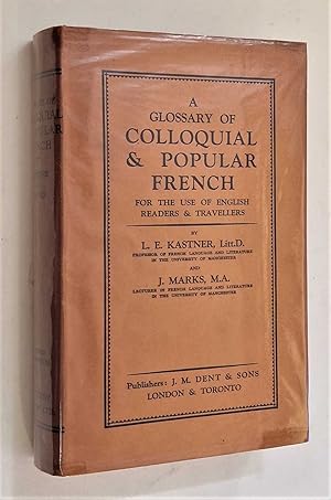 Image du vendeur pour Glossary of Colloquial and Popular French (Dent, 1930) mis en vente par Maynard & Bradley