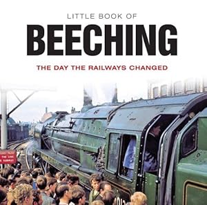 Image du vendeur pour Little Book of Beeching mis en vente par WeBuyBooks