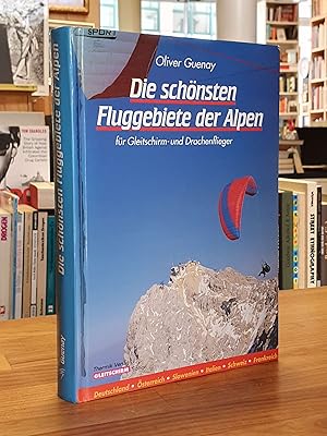 Die schönsten Fluggebiete der Alpen für Gleitschirm- und Drachenflieger - Deutschland, Österreich...