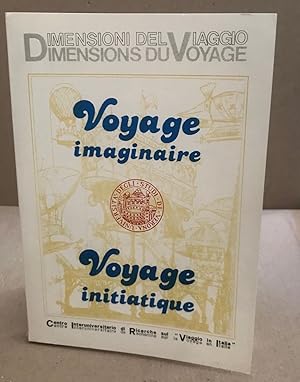 Imagen del vendedor de Voyage imaginaire et voyage initiatique a la venta por librairie philippe arnaiz