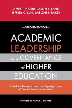 Imagen del vendedor de Academic Leadership and Governance in Higher Education: A Guide for Trustees, Leaders, and Aspiring Leaders of Two- And Four-Year Institutions a la venta por moluna