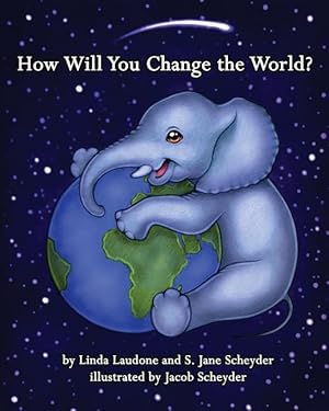 Imagen del vendedor de How Will You Change the World? a la venta por moluna