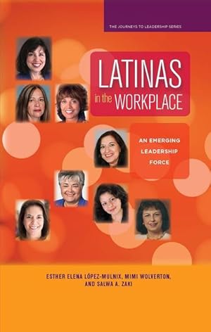 Seller image for Latinas in the Workplace: An Emerging Leadership Force for sale by moluna