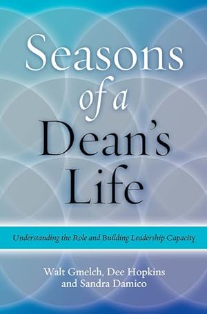 Imagen del vendedor de Seasons of a Dean\ s Life: Understanding the Role and Building Leadership Capacity a la venta por moluna