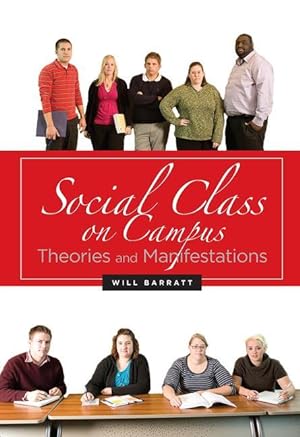 Seller image for Social Class on Campus: Theories and Manifestations for sale by moluna
