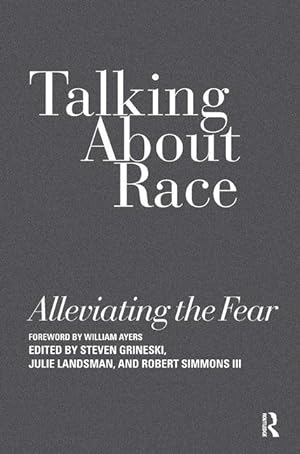 Bild des Verkufers fr Talking about Race: Alleviating the Fear zum Verkauf von moluna