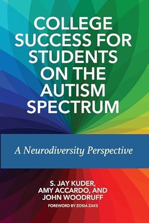 Bild des Verkufers fr College Success for Students on the Autism Spectrum: A Neurodiversity Perspective zum Verkauf von moluna