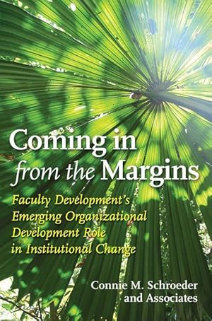 Image du vendeur pour Coming in from the Margins: Faculty Development\ s Emerging Organizational Development Role in Institutional Change mis en vente par moluna