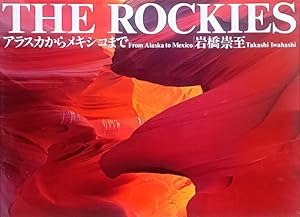 Seller image for The Rockies: From Alaska to Mexico for sale by LEFT COAST BOOKS