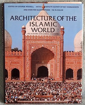 Imagen del vendedor de Architecture of the Islamic World a la venta por Joseph Burridge Books