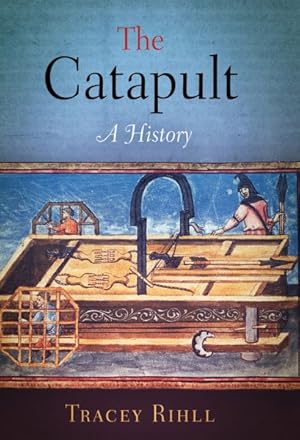 Bild des Verkufers fr Catapult : A History zum Verkauf von GreatBookPricesUK