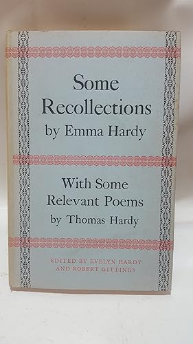 Image du vendeur pour Some Recollections with Some Relevant Poems By Emma Hardy, Thomas Hardy's first wife. mis en vente par Cambridge Rare Books