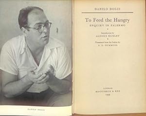 Bild des Verkufers fr To Feed the Hungry : Enquiry in Palermo / Introduction by Aldous Huxley ; Translated from the Italian by P. D. Cummins zum Verkauf von WeBuyBooks