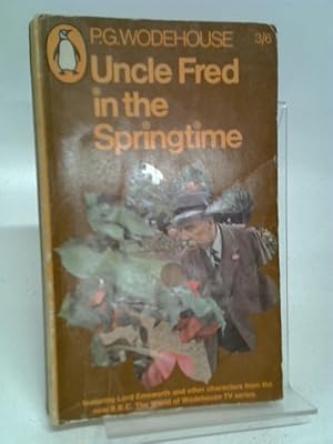 Seller image for Uncle Fred in the Springtime for sale by World of Rare Books