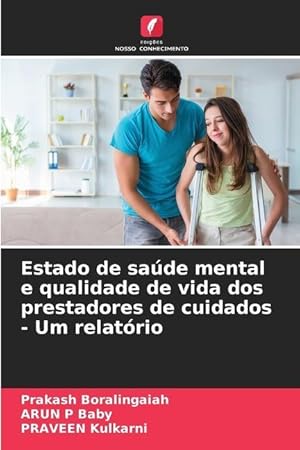 Image du vendeur pour Estado de sade mental e qualidade de vida dos prestadores de cuidados - Um relatrio mis en vente par moluna