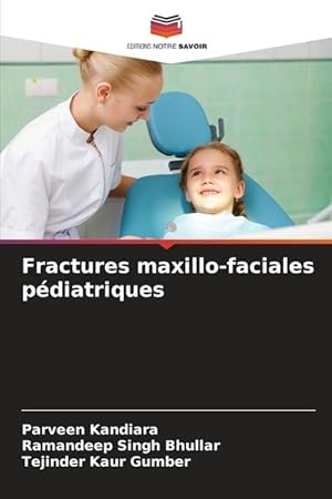 Bild des Verkufers fr Fractures maxillo-faciales pdiatriques zum Verkauf von moluna