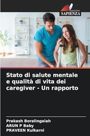 Image du vendeur pour Stato di salute mentale e qualit di vita dei caregiver - Un rapporto mis en vente par moluna