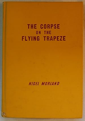 The Corpse on the Flying Trapeze