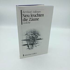 Neu leuchten die Zähne Gedichte / Bernhard Nellessen