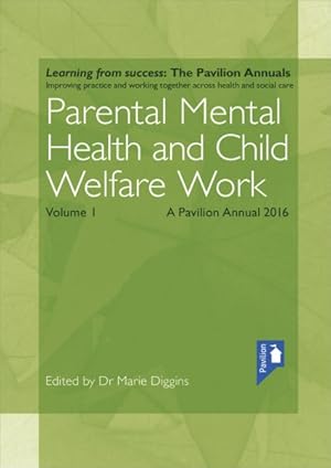 Bild des Verkufers fr Parental Mental Health and Child Welfare Work 2016 zum Verkauf von GreatBookPricesUK