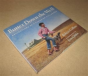 Seller image for Butter Down the Well; Reflections of a Canadian Childhood for sale by Homeward Bound Books