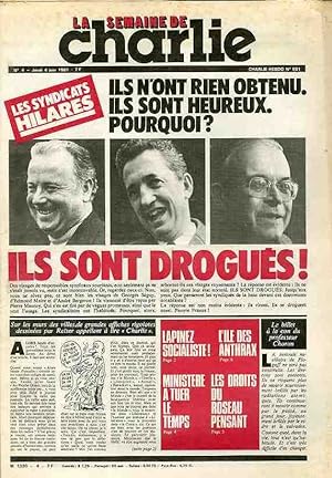 "LA SEMAINE DE CHARLIE N°4 du 4/6/1981" LES SYNDICATS HILARES : ILS SONT DROGUÉS! / CABU : LES ME...