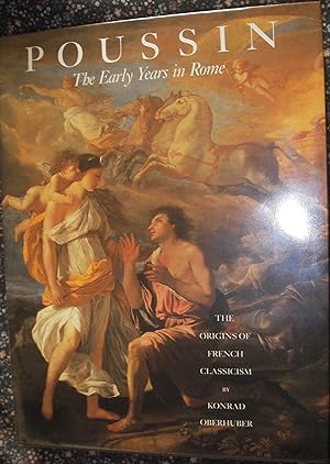 Imagen del vendedor de Poussin: The Early Years in Rome - The Origins of French Classicism a la venta por eclecticbooks
