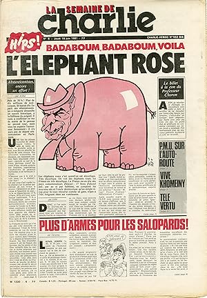 "LA SEMAINE DE CHARLIE N°6 du 18/6/1981" Gébé : L'ÉLÉPHANT ROSE / Gébé : LES FRANÇAIS N'ONT PLUS ...