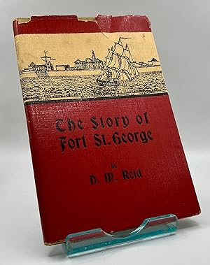 The Story of Fort St. George
