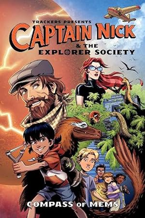 Imagen del vendedor de Trackers Presents: Captain Nick & The Explorer Society-- Compass Of Mems (Paperback) a la venta por CitiRetail