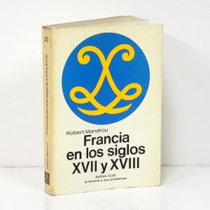 Imagen del vendedor de Francia en los siglos XVII y XVIII. a la venta por Librera Berceo (Libros Antiguos)