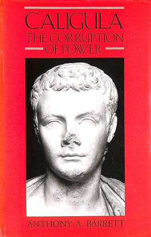 Image du vendeur pour Caligula - The Corruption of Power mis en vente par M Godding Books Ltd