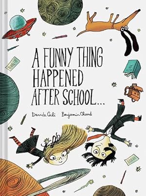 Seller image for A Funny Thing Happened After School . . . (Hardcover) for sale by Grand Eagle Retail