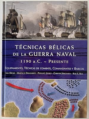 Image du vendeur pour Tcnicas Blicas de la Guerra Naval, 1190 a.C. - Presente. Equipamiento, tcnicas y tcticas de combate mis en vente par Il Tuffatore