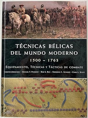 Seller image for Tcnicas Blicas del Mundo Moderno, 1500-1763. Equipamiento, tcnicas y tcticas de combate for sale by Il Tuffatore