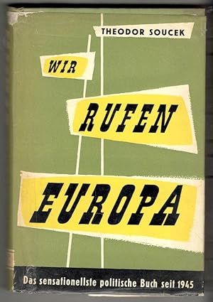 Wir rufen Europa. Vereinigung des Abendlandes auf sozial-organischer Grundlage