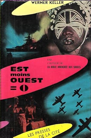 EST MOINS OUEST EGALE ZERO ( Ost minus West = Null )