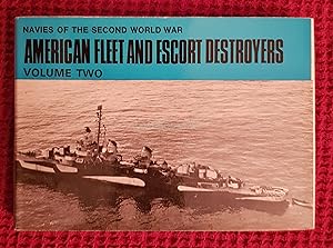 American Fleet and Escort Destroyers, Vol.2 (Navies of the Second World War)