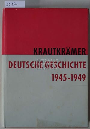 Imagen del vendedor de Deutsche Geschichte nach dem zweiten Weltkrieg. Eine Darstellung der Entwicklung von 1945 bis 1949 mit Dokumenten. a la venta por Antiquariat hinter der Stadtmauer