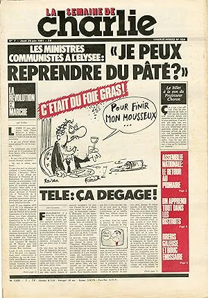"LA SEMAINE DE CHARLIE N°7 du 25/6/1981" REISER : LES MINISTRES COMMUNISTES A L'ÉLYSÉE Philippe B...