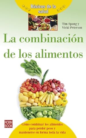 Bild des Verkufers fr La combinaci n de los alimentos / Food Combining -Language: spanish zum Verkauf von GreatBookPricesUK