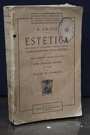 Estética como ciencia de la expresión y lingüística general. Teoría e historia de la estética.- C...