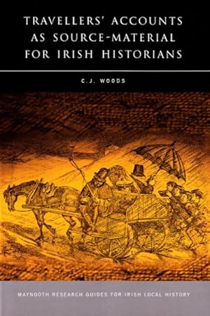 Seller image for Travellers' Accounts as Source-Material for Irish Historians for sale by GreatBookPricesUK