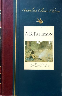 The Collected Verse Of A. B. Paterson