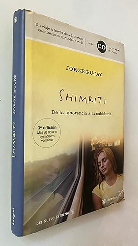 Imagen del vendedor de Shimriti. De la ignorancia a la sabidura a la venta por Nk Libros