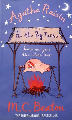 Agatha Raisin: As The Pig Turns